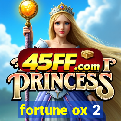 fortune ox 2